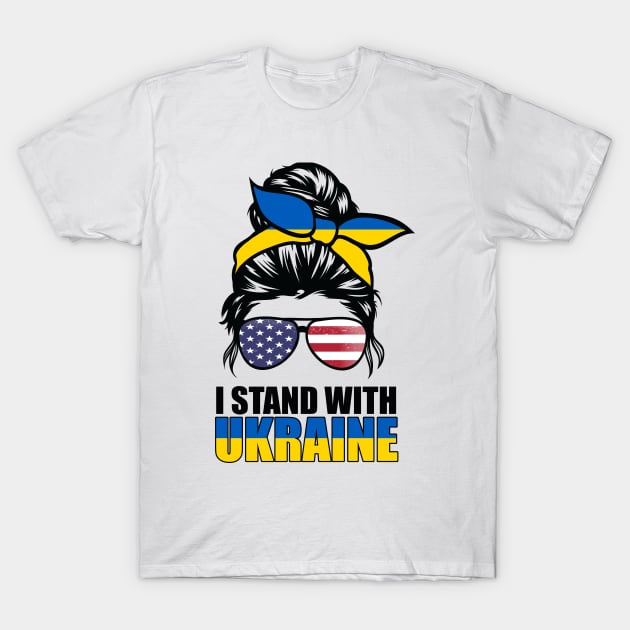 Ukrainian American Flag I Stand With Ukraine Messy Bun Women T-Shirt by fadi1994